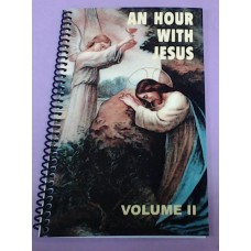 An Hour with Jesus Vol. II